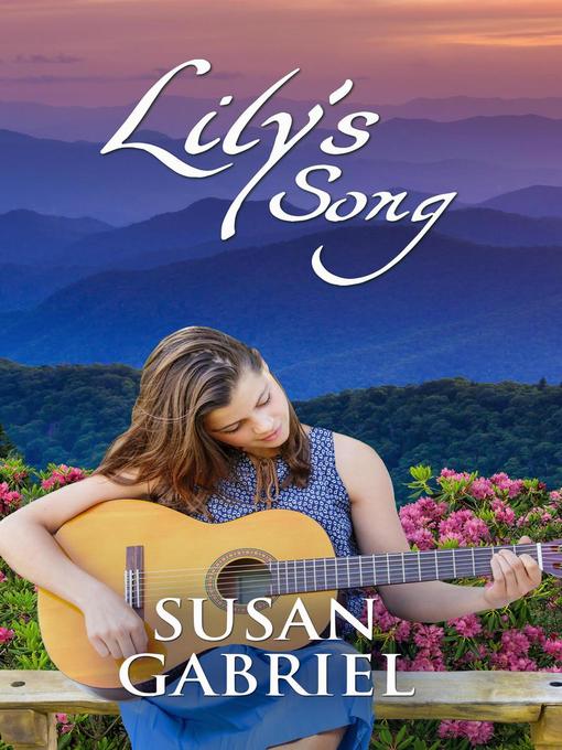 Title details for Lily's Song by Susan Gabriel - Available